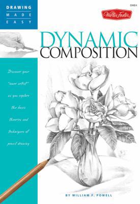 Drawing Made Easy: Dynamic Composition 156010998X Book Cover