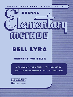 Rubank Elementary Method - Bell Lyra 1458426386 Book Cover