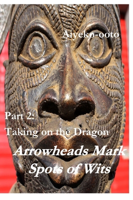 Arrowheads Mark Spots of Wits 2: Taking on the ... 1716889200 Book Cover