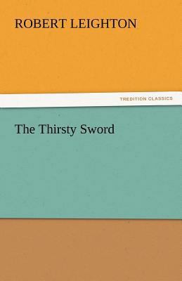 The Thirsty Sword 3842448414 Book Cover