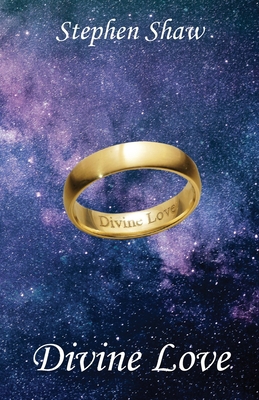 Divine Love: Radical Self Love And Profound Spi... 0995592810 Book Cover