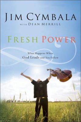 Fresh Power: Experiencing the Vast Resources of... B005GNKJOS Book Cover