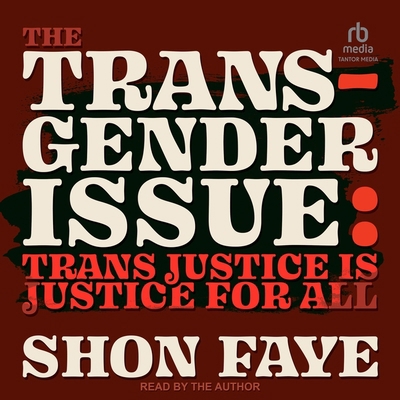 The Transgender Issue: Trans Justice Is Justice... B0CGTWGLKT Book Cover
