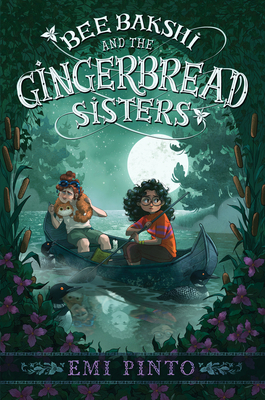 Bee Bakshi and the Gingerbread Sisters 0063275724 Book Cover