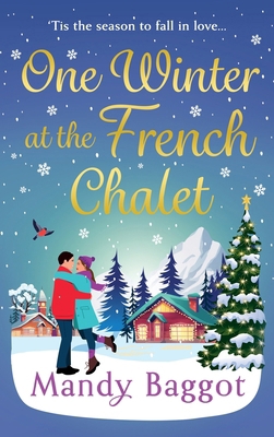 One Winter at the French Chalet 1805493892 Book Cover