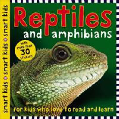 Smart Kids: Reptiles and Amphibians 0312506031 Book Cover