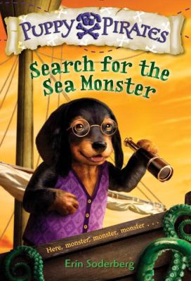 Puppy Pirates #5: Search for the Sea Monster 1101937777 Book Cover