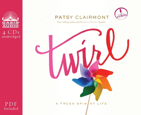 Twirl: A Fresh Spin at Life 1613755864 Book Cover