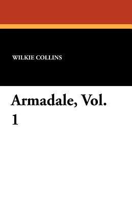 Armadale, Vol. 1 1434431762 Book Cover
