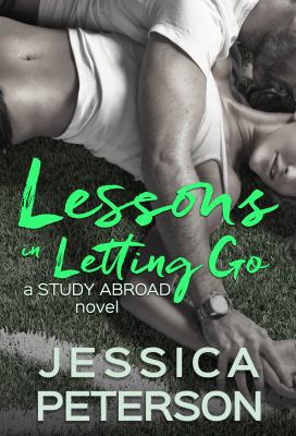 Lessons in Letting Go (Study Abroad) 0997161353 Book Cover