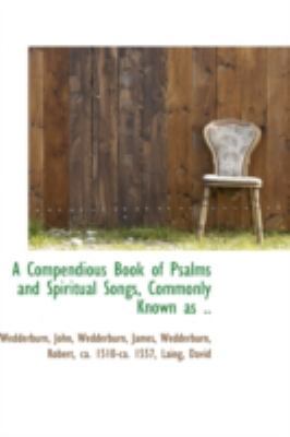 A Compendious Book of Psalms and Spiritual Song... 1113145927 Book Cover