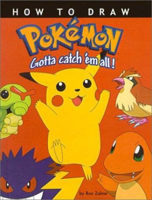 How to Draw Pokemon: Gotta Catch 'em All! 0613217314 Book Cover