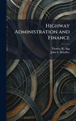 Highway Administration and Finance 1025452356 Book Cover