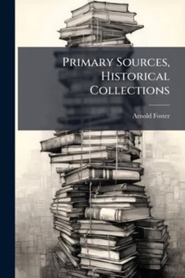 Primary Sources, Historical Collections 1024297187 Book Cover