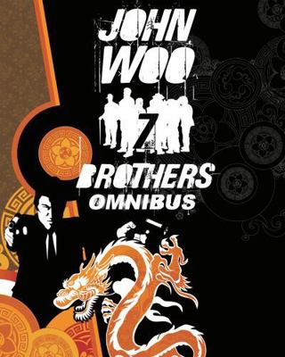 John Woo's Seven Brothers Omnibus B0079ULQ5M Book Cover