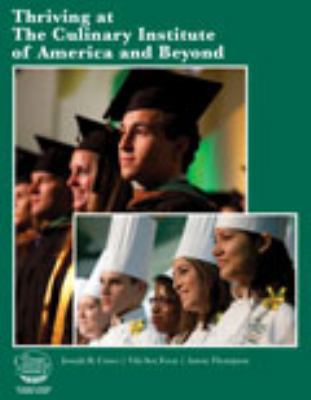 Thriving at the Culinary Institute of America a... 0757594085 Book Cover
