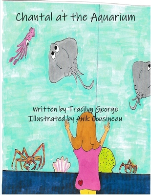 Chantal at the Aquarium 1779482752 Book Cover