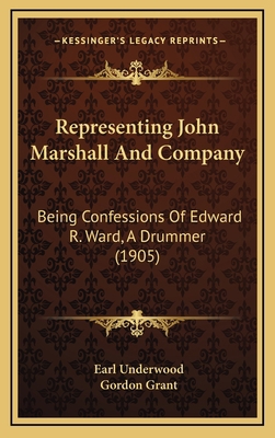 Representing John Marshall And Company: Being C... 1165711974 Book Cover