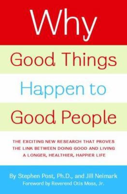 Why Good Things Happen to Good People: The Exci... 0767920171 Book Cover