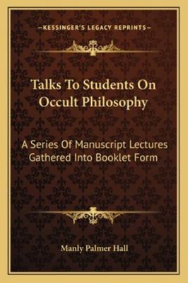 Talks To Students On Occult Philosophy: A Serie... 116296362X Book Cover