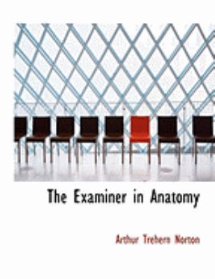 The Examiner in Anatomy [Large Print] 0554971542 Book Cover