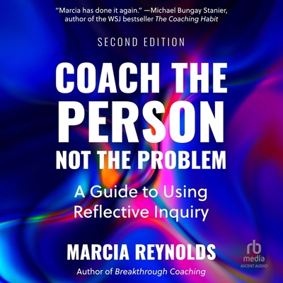 Coach the Person, Not the Problem, Second Editi... B0GFDDBFGQ Book Cover