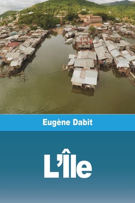 L'Île [French] 3988810037 Book Cover