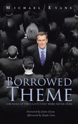 Borrowed Theme: A Bundle of Thoughts That Were ... 1524658987 Book Cover
