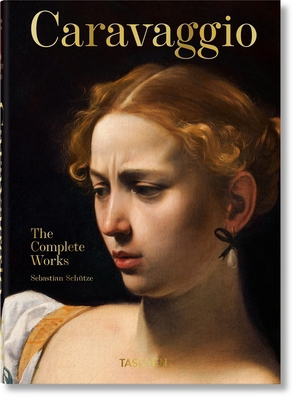 Caravaggio. the Complete Works. 45th Ed. 3836587963 Book Cover