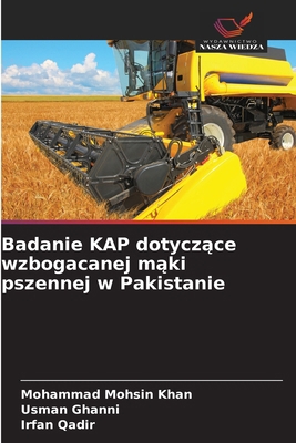 Badanie KAP dotyczące wzbogacanej mąk... [Polish] 6209064213 Book Cover