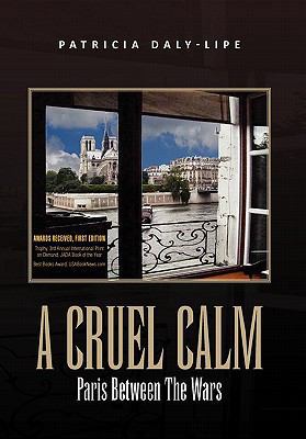 A Cruel Calm 1450044700 Book Cover