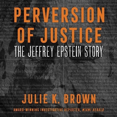 Perversion of Justice: The Jeffrey Epstein Story 179995370X Book Cover