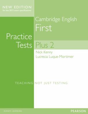 CAMBRIDGE FIRST VOLUME 2 PRACTICE TESTS PLUS NE... 1447966236 Book Cover