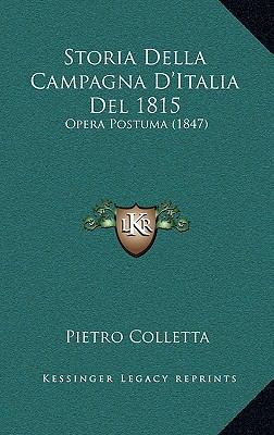 Storia Della Campagna D'Italia Del 1815: Opera ... [Italian] 1166717275 Book Cover