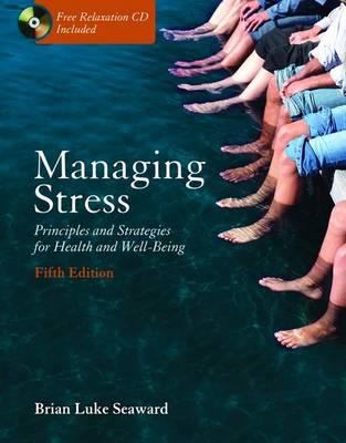 Managing Stress: Principles and Strategies for ... 0763740411 Book Cover