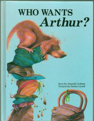 Who Wants Arthur? 1555321534 Book Cover
