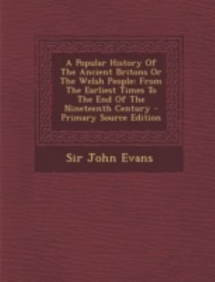 A Popular History of the Ancient Britons or the... 1293452653 Book Cover