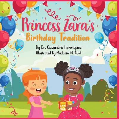 Princess Zara's Birthday Tradition 0984742166 Book Cover