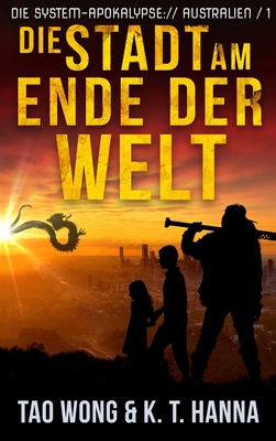 Die Stadt am Ende der Welt: Ein Apokalyptischer... [German] 1778550045 Book Cover
