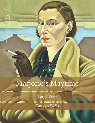 Marjorie's Maytime: Large Print B08PX93W9Z Book Cover