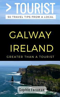 Greater Than a Tourist- Galway Ireland: 50 Trav... 1981055495 Book Cover