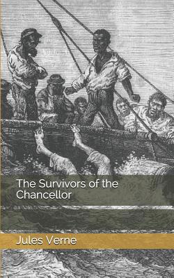 The Survivors of the Chancellor 1099716187 Book Cover
