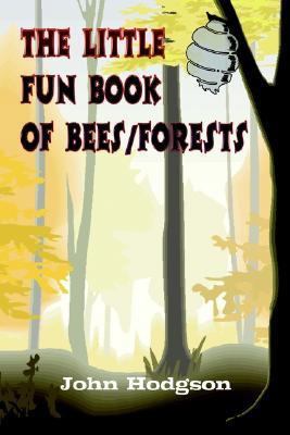 THE LITTLE FUN BOOK of BEES/FORESTS 1410744558 Book Cover