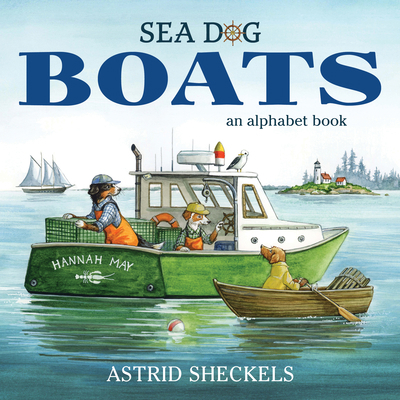 Sea Dog Boats: An Alphabet Book 1684751020 Book Cover