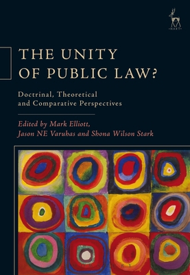 The Unity of Public Law?: Doctrinal, Theoretica... 1509915184 Book Cover