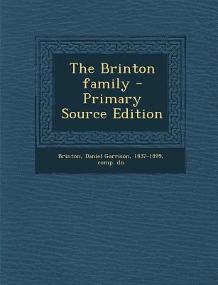 The Brinton Family - Primary Source Edition 1295703254 Book Cover