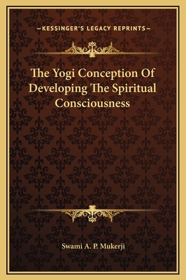 The Yogi Conception Of Developing The Spiritual... 1169161839 Book Cover