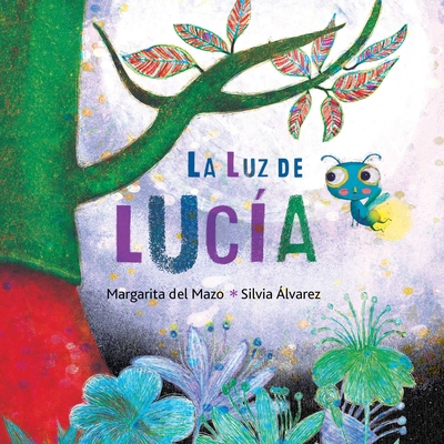 La Luz de Lucía (Lucy's Light) [Spanish] 8416078955 Book Cover