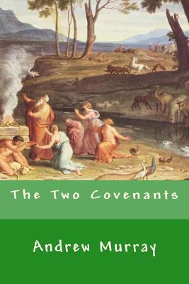 The Two Covenants 1532769962 Book Cover