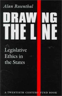 Drawing the Line: Legislative Ethics in the Sta... 080323919X Book Cover